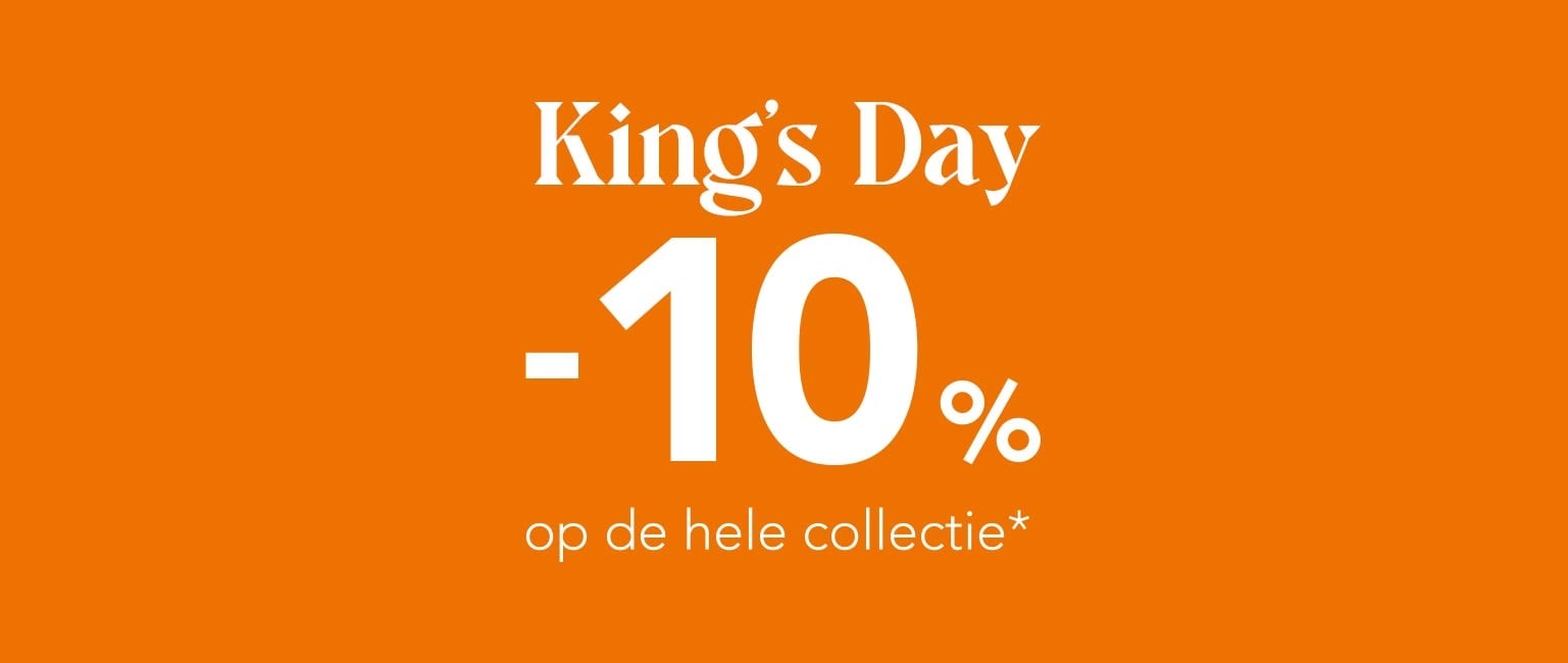 King's Day - 10% korting op de hele collectie